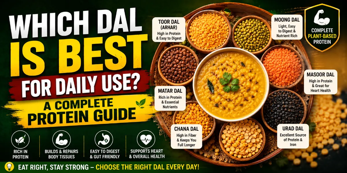 Which Dal is Best for Daily Use? A Complete P...